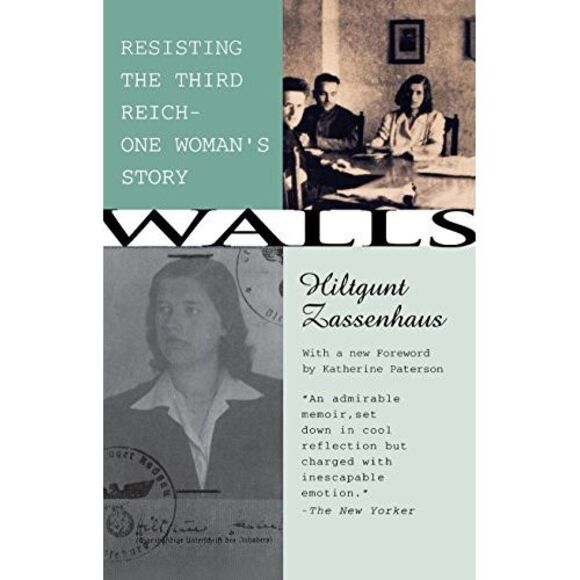 Walls: Resisting the Third ReichùOne Woman's Story -- Hiltgunt Zassenhaus - Picture 2 of 2